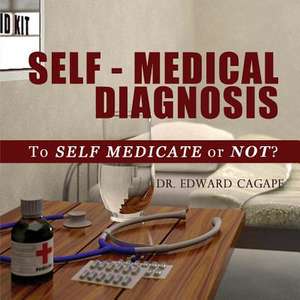 Self-Medical Diagnosis de Dr. Edward Cagape