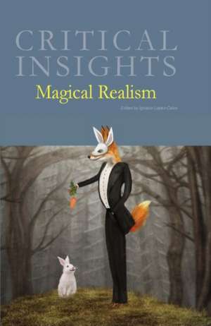 Magical Realism: Print Purchase Includes Free Online Access de Ignacio Lopez-Calvo