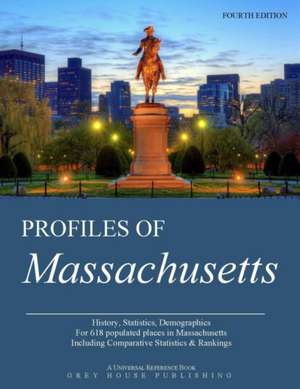 Profiles of Massachusetts, 2015: Print Purchase Includes 3 Years Free Online Access de David Garoogian