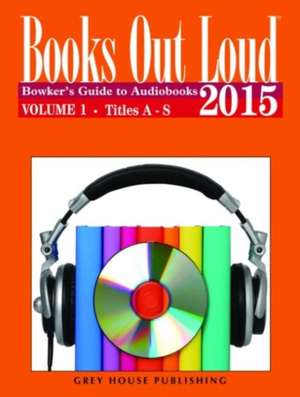 Books Out Loud - 2 Volume Set, 2015 de RR Bowker