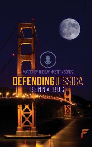 Defending Jessica de Benna Bos