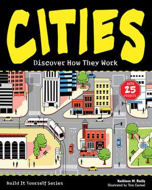 Cities: Discover How They Work de Kathleen M. Reilly