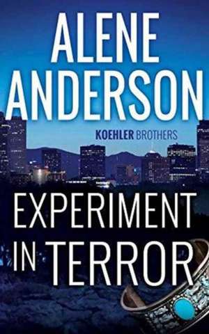 Experiment in Terror de Alene Anderson