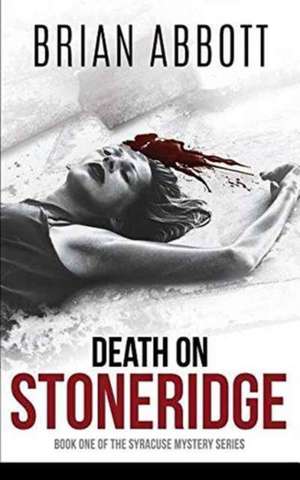 Death on Stoneridge de Brian Abbott