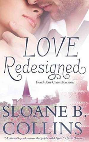 Love Redesigned de Sloane B. Collins