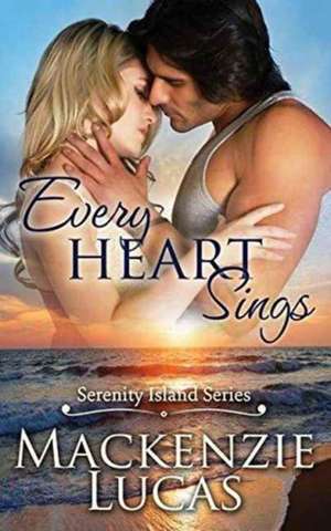 Every Heart Sings de Mackenzie Lucas