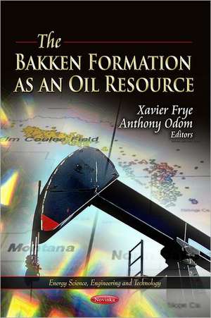 Bakken Formation as an Oil Resource de Xavier Frye