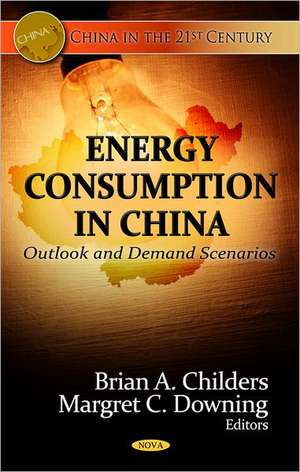 Energy Consumption in China de Brian A. Childers