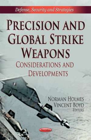 Precision & Global Strike Weapons de Norman Holmes