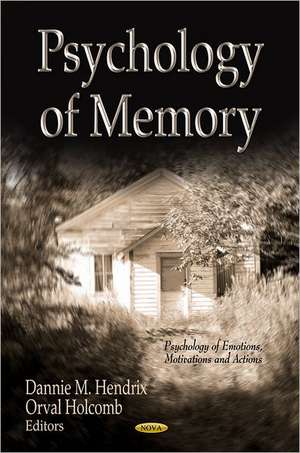 Psychology of Memory de Dannie M Hendrix