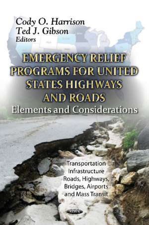 Emergency Relief Programs for U.S. Highways & Roads de Cody O. Harrison