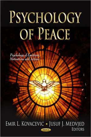 Psychology of Peace de Emir L. Kovacevic