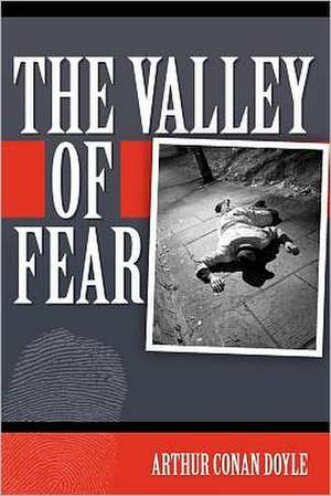 The Valley of Fear: The Fallen Angels and Their Giant Sons de Arthur Conan Doyle