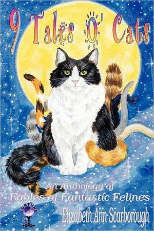 9 Tales O' Cats de Elizabeth Ann Scarborough