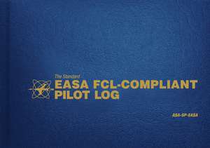 The Standard Easa Fcl-Compliant Pilot Log de Asa Staff