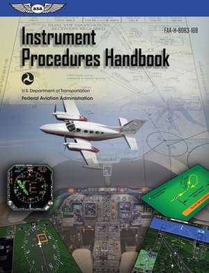 Instrument Procedures Handbook (2025) de Federal Aviation Administration (Faa)