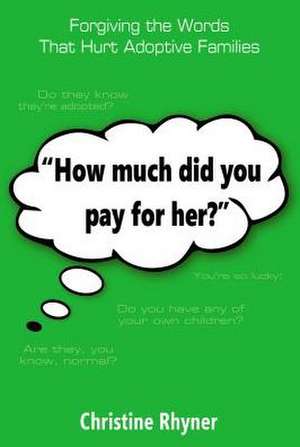 How Much Did You Pay for Her? de Christine Rhyner