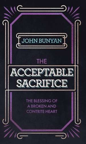 Acceptable Sacrifice de John Bunyan