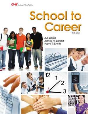 School to Career de J. J. Littrell Ed D.