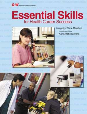 Essential Skills for Health Career Success de Jacquelyn R. Marshall