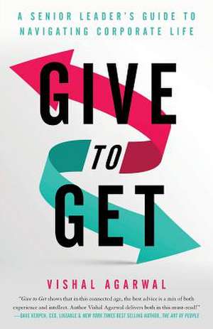Give to Get de Vishal Agarwal