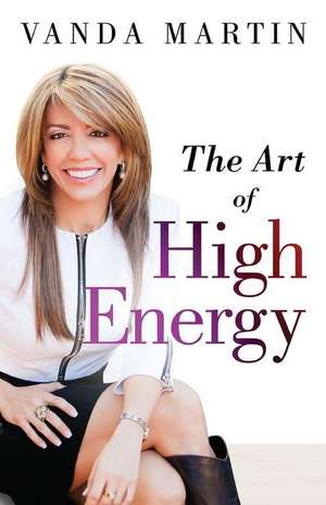 The Art of High Energy de Vanda Martin