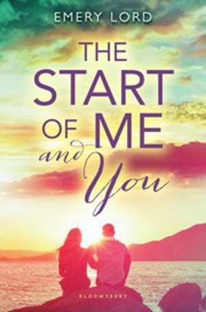 The Start of Me and You de Emery Lord