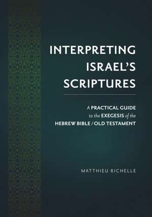 Richelle, M: Interpreting Israel's Scriptures