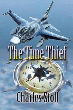 The Time Thief de Charles Edward Stoll