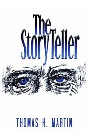 The Storyteller de T. H. Martin