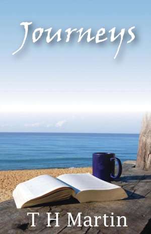 Journeys de T H Martin