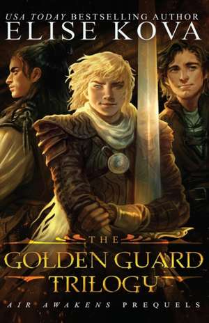 Golden Guard Trilogy de Elise Kova