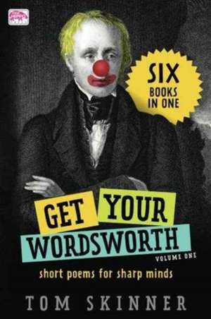 Get Your Wordsworth (Volume One) de Tom Skinner