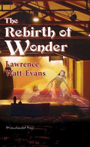 The Rebirth of Wonder: Food Fight! de Lawrence Watt-Evans