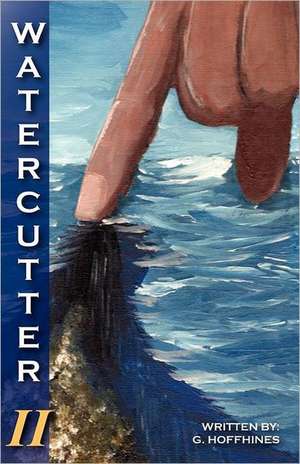 Watercutter-Volume 2 de Gary Hoffhines