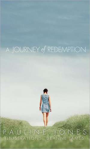 A Journey of Redemption de Pauline Jones