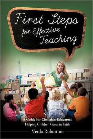 First Steps for Effective Teaching de Verda Rubottom