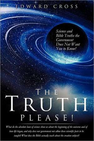 The Truth Please! de Edward Cross