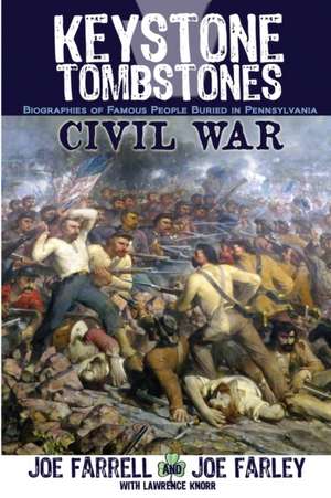 Keystone Tombstones Civil War de Lawrence Knorr