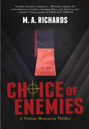 Choice of Enemies de M A Richards