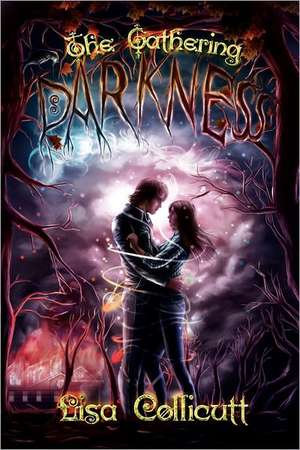 The Gathering Darkness de Lisa Collicutt