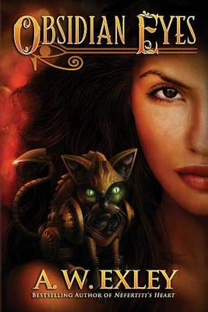 Obsidian Eyes de A. W. Exley