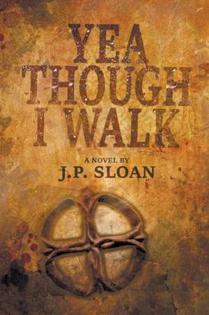 Yea Though I Walk de J. P. Sloan