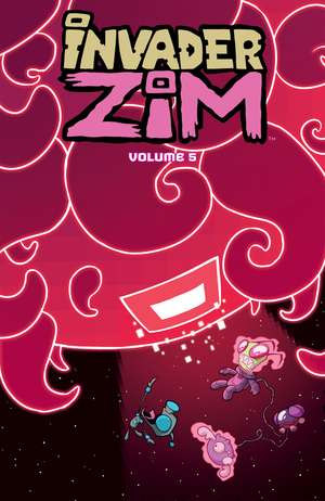 Invader ZIM Vol. 5 de Eric Trueheart