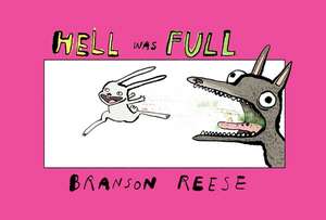 Hell Was Full de Branson Reese