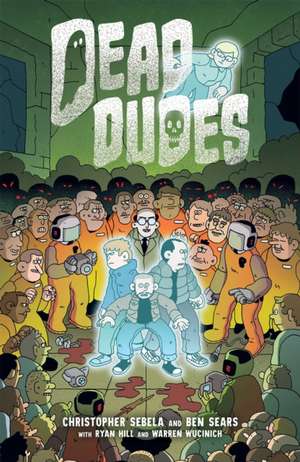 Dead Dudes de Christopher Sebela