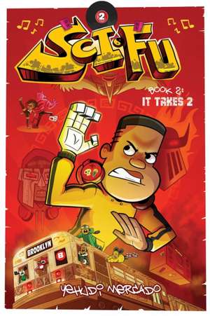 Sci-Fu Vol. 2 de Yehudi Mercado