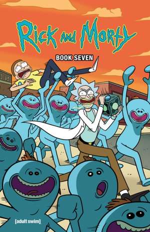 Rick and Morty Book Seven: Deluxe Edition de Kyle Starks