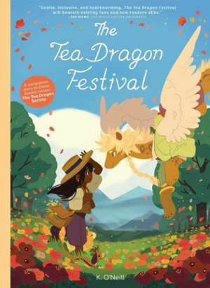 The Tea Dragon Festival de K. O'Neill