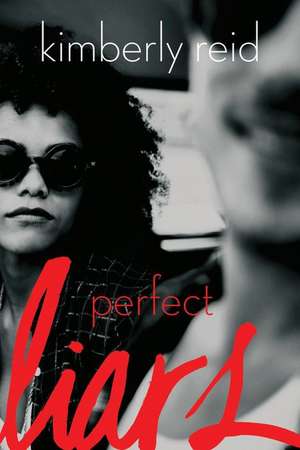 Perfect Liars de Kimberly Reid